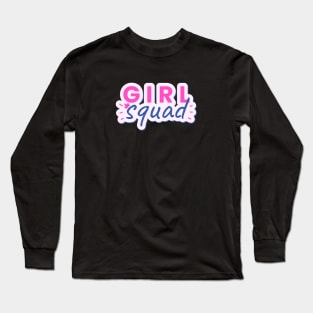 Girl Squad Text Design Long Sleeve T-Shirt